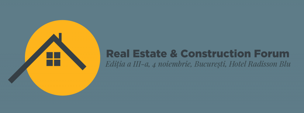Real Estate & Construction Forum. Ediția a III-a
